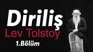 Diriliş  Lev Tolstoy 1Bölüm Sesli Kitap tolstoy diriliş [upl. by Sumer166]