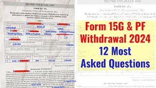 Form 15G for PF Withdrawal Most Asked Questions 20242025 form15g epfwithdrawal [upl. by Hyde]