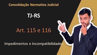 TJRS  Consolidação Normativa  Art 115 e 116 [upl. by Methuselah357]