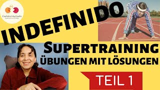 Das SUPERTRAINING Teil 1  INDEFINIDO Erklärung Bildung Übungen 🏋️ EINFACH erklärt ✏️Spanisch a2 [upl. by Boothe]