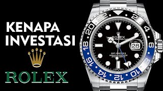 TIPS INVESTASI JAM TANGAN ROLEX amp ALASAN BELI ROLEX MAHAL TETAP LAYAK JADI ASET DI MASA DEPAN [upl. by Sib]