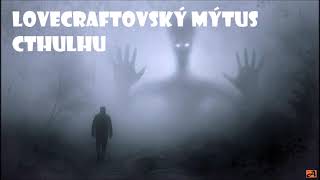 Uchvácení  Mýtus Cthulhu  AUDIOKNIHA  horor  povídka svět H P LOVECRAFTA [upl. by Harve]