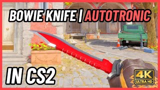 ★ CS2 Bowie Knife Autotronic  CS2 Knife InGame Showcase 4K [upl. by Feodore]