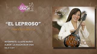 El leproso  Gladys Muñoz [upl. by Carlin]