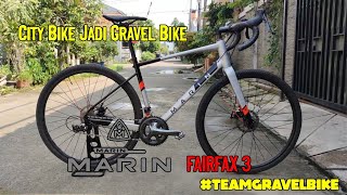 Marin Fairfax 3 Dari City Bike Jadi Gravel Bike [upl. by Amrac]