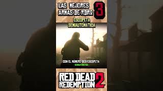 🔥 TOP 3 Mejores ARMAS de RED DEAD REDEMPTION 2 rdr2 reddeadredemption2 shorts rdr rockstar [upl. by Vivie]