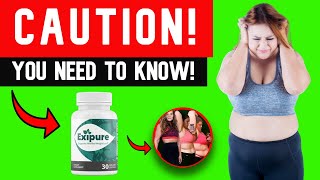 EXIPURE  BE CAREFUL Exipure Weight Loss Supplement Review  Exipure Diet Pills Reviews [upl. by Jen157]