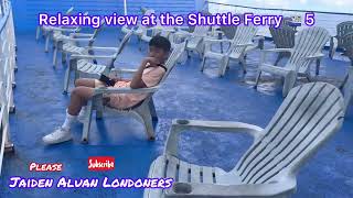 Relaxing view at the Shuttle Ferry ⛴️ 5 Feels like I’m on the beach short Jaiden Aluan [upl. by Nogaem116]