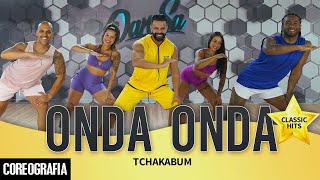 Onda Onda  Tchakabum  DanSa  Daniel Saboya Coreografia [upl. by Nivrag]