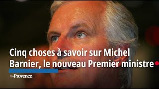 Cinq choses à savoir sur Michel Barnier le nouveau Premier ministre [upl. by Leavy]