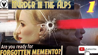 Murder In The Alps  Chapter 4  Forgotten Memento  Part 1 [upl. by Etessil]