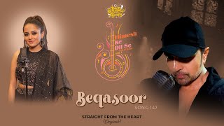 Beqasoor Studio VersionHimesh Ke Dil Se The Album Himesh ReshammiyaKavya Limaye [upl. by Sundberg]