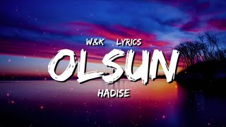 Hadise  Olsun Lyrics wampk [upl. by Sonnnie]