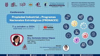 🎤 CONFERENCIA “Propiedad Industrial y Programa Estratégicos Nacionales PRONACES” [upl. by Esaj]