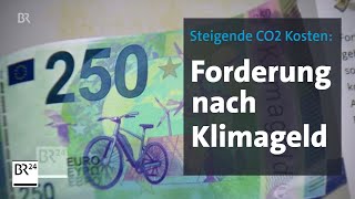 Steigende CO2Kosten Forderung nach Klimageld  BR24 [upl. by Tihw203]