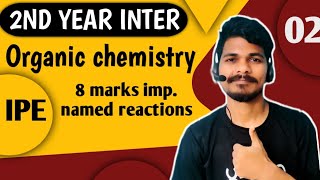 Inter 2nd year chemistry 8 marks important named reactions for ipe with tricks and tips 02 [upl. by Willard135]