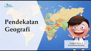 Pendekatan Geografi Geografi SMA Kelas X Kurikulum Merdeka [upl. by Boyden]