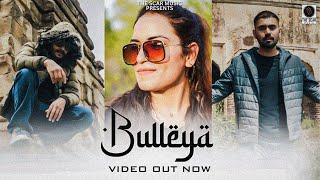 Bulleya  Official Video  Nitish Sarmal  Meenakshi Sharma  Sumeet Sangral  Latest Song 2023 [upl. by Linders]