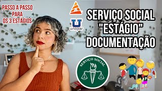 SERVIÇO SOCIAL  Todos os documentos dos 3 estágios de forma descomplicada unopar anhanguera fypシ [upl. by Yelsel]