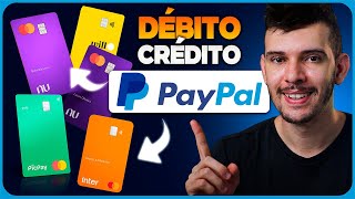 COMO CADASTRAR CARTÃO DE CRÉDITO E DÉBITO NO PAYPAL Nubank Inter PicPay C6 ATUALIZADO 2024 [upl. by Stricklan]