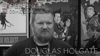 Experience Oz Comic Con 2016  Douglas Holgate Interview [upl. by Ayoj]