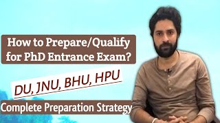 How to PrepareQualify for PhD Entrance Exam  JNU  DU  HPU  Complete Preparation Strategy [upl. by Akere51]