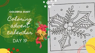 Coloring advent calendar  DAY 19  Colorful Diary [upl. by Vinni]