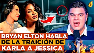 BRYAN ELTON HABLA DE LA TRAICIÓN DE KARLA ALVAREZ A JESSICA PEREIRA  ANA BEATO ES MALAGRADECIDA [upl. by Nirad]