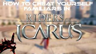 How to quotCheatquot Yourself Familiars in Riders of Icarus [upl. by Llieno834]