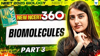 NEET 2025 Biology Biomolecules Part 3  New NCERT 360° WordbyWord  Seep Pahuja [upl. by Isabea]