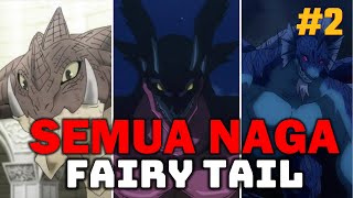 Makhluk Terkuat  Berikut Semua Naga Di Anime Fairy Tail Part 2 [upl. by Sana449]