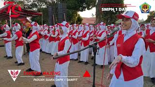 TANDUK MAJENG  PADANG BULAN  PADUAN SUARA SMPN 1 DAMPIT HUT RI KE 79 KEC DAMPIT [upl. by Zehcnas]