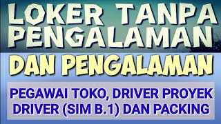 Loker Tanpa Pengalaman Boleh Melamar Di Sini ll Lowongan Kerja Hari Ini [upl. by Hamian916]