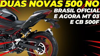 Duas 500 novas no Brasil E agora CB 500F e MT 03 [upl. by Elkin]