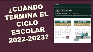 ¿Cuándo termina el ciclo escolar 20222023 Educación Básica SEP [upl. by Lenod831]