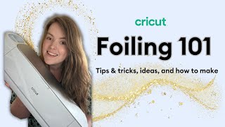 Cricut Foiling 101  tips amp tricks [upl. by Walford]