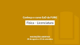 Conheça o curso EaD da FURG Física  Licenciatura [upl. by Kalinda]