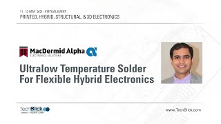 Alpha Assembly  Ultralow Temperature Solder For Flexible Hybrid Electronics [upl. by Nolyaj717]