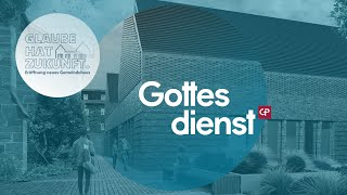 GOTTESDIENST live  17 März  Eröffnung des neuen Gemeindehauses [upl. by Dowling]