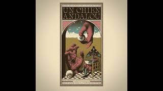 Un Chien Andalou  Soundtrack [upl. by Ninehc716]