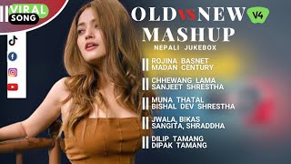 Old vs New Mashup v4  Nepali Song Collection [upl. by Asilana780]