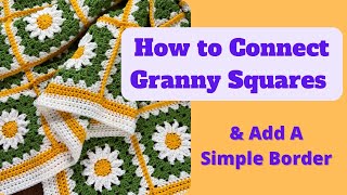 Join Daisy Granny Squares  EASY Beginner Crochet Tutorial  Part 2 [upl. by Vahe]