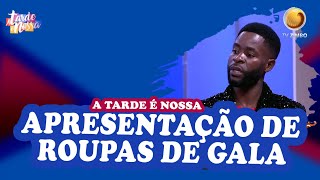 Apresentação de roupas de gala  A Tarde é Nossa  TV ZIMBO [upl. by Atenaz]