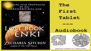 The Lost Book of Enki  The First Tablet  Zecharia Sitchin Audiobook [upl. by Tera]