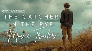 “THE CATCHER IN THE RYE” Movie Trailer AI Film Trailer [upl. by Eidnyl]