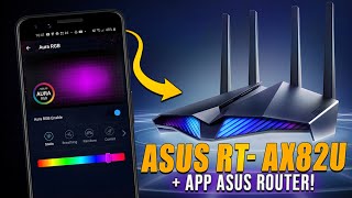 ROTEADOR PARA GAMERS O NOVO RTAX82U  APP ASUS ROUTER [upl. by Ynnad301]