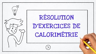 Calorimétrie  Résolution dexercice 1 [upl. by Ianthe]