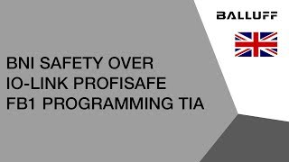 BNI Safety Over IOLink ProfiSafe FB1 Programming TIA [upl. by Adnirem]