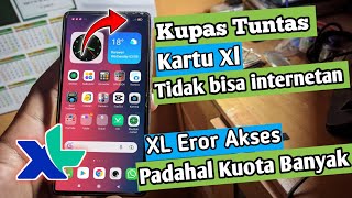 Terbaru cara mengatasi kuota masih banyak tapi tidak bisa internetan xl padahal kuota banyak 2024 [upl. by Rafaela319]