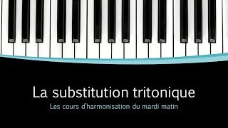 Cours dharmonie  la substitution tritonique au piano pour harmoniser une chanson [upl. by Grove]